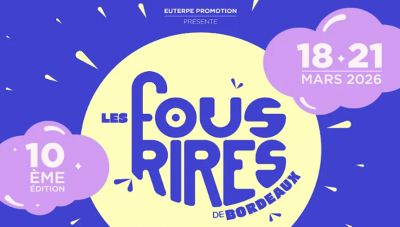 "LES FOUS RIRES DE BORDEAUX !" #10